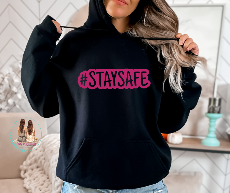 #STAYSAFE Hoodie | Pullover | Sweatshirt | Safety | Stay Safe | Unisex | Men | Women | Gildan