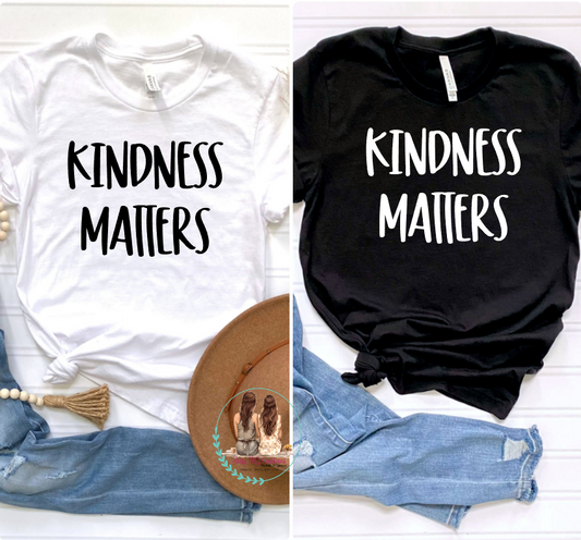 Kindness Matters T-shirt, Unisex, T-shirt, Kindness, Men or Women